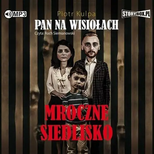 Kulpa piotr Mroczne siedlisko. pan na wisiołach. tom 1