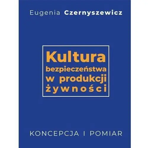 Kultura bezpieczeństwa w produkcji żywności