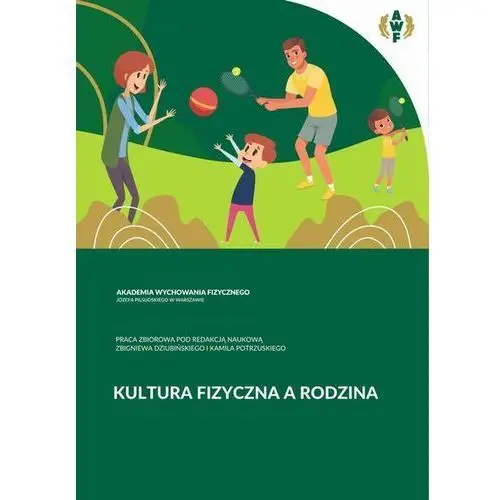 KULTURA FIZYCZNA A RODZINA