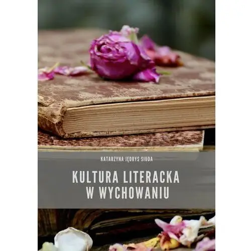 Kultura literacka - Katarzyna Jędrys Siuda (MOBI)