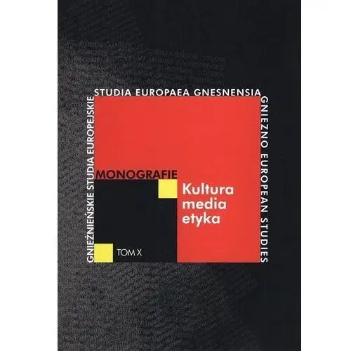 Kultura-media-etyka.. Monografie. Tom X - książka