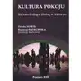 Kultura pokoju. kultura dialogu. dialog w kulturze Wyższa szkoła bezpieczeństwa Sklep on-line