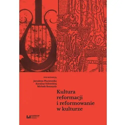 Kultura reformacji i reformowanie w kulturze, AZ#195622DFEB/DL-ebwm/pdf