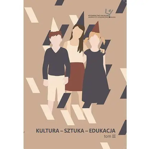 Kultura - sztuka - edukacja, t. iii, AZ#3CB9FA5DEB/DL-ebwm/pdf