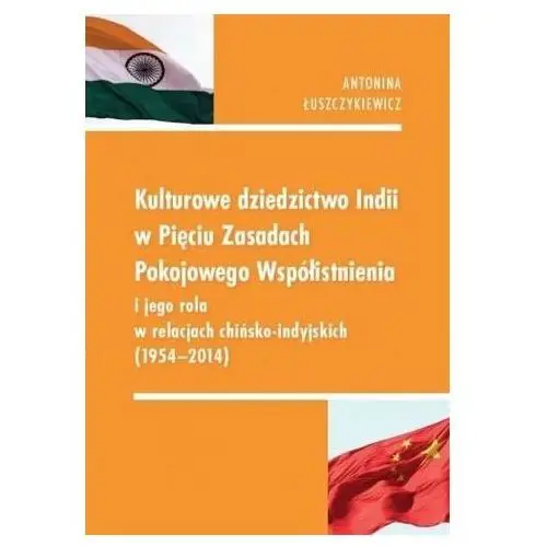 Kulturowe dziedzictwo Indii w Pięciu Zasadach - Antonina Łuszczykiewicz - książka