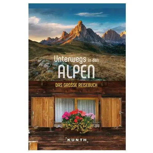 KUNTH Unterwegs in den Alpen