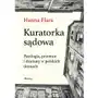 Kuratorka sądowa. Patologia, przemoc i dramaty w polskich domach Sklep on-line