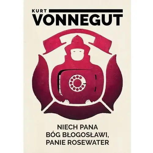 Kurt vonnegut Niech pana bóg błogosławi, panie rosewater