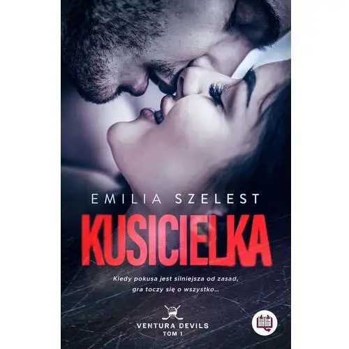 Kusicielka. Ventura Devils. Tom 1 Emilia Szelest,Ewelina Dobosz