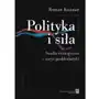 Kuźniar roman Polityka i siła. studia strategiczne - zarys problematyki Sklep on-line