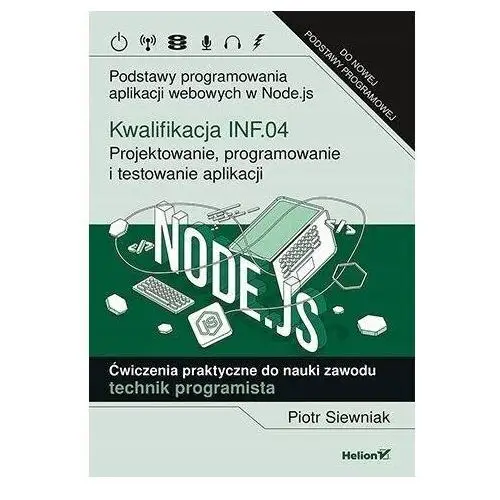 Kwalifikacja INF.04. Projektowanie, Programowanie Piotr Siewniak