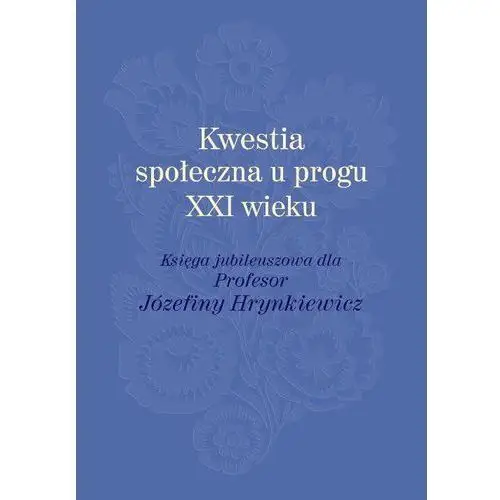 Kwestia społeczna u progu xxi wieku