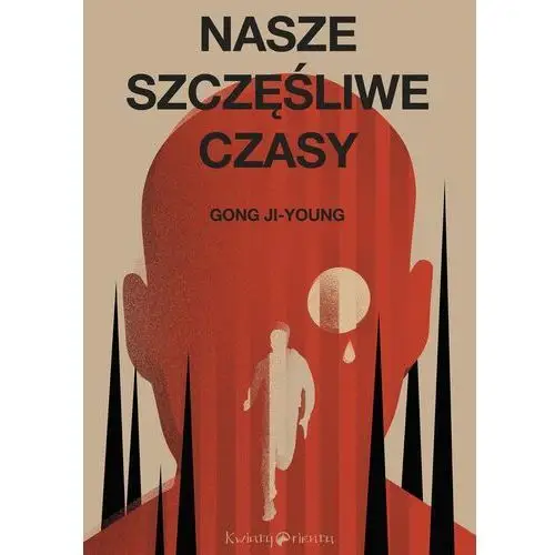 Kwiaty orientu Nasze szczęśliwe czasy