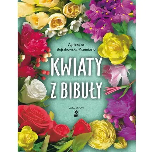 Kwiaty z bibuły