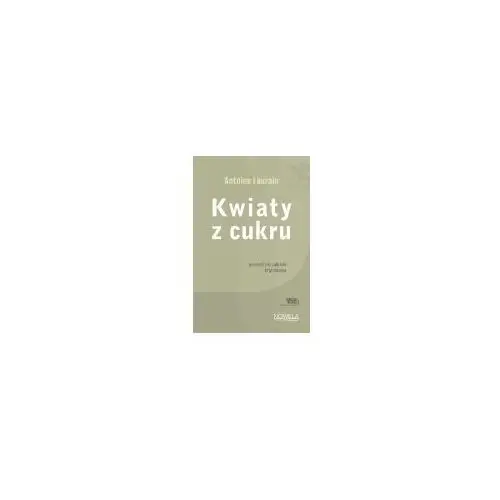 Kwiaty z cukru collection nouvelle