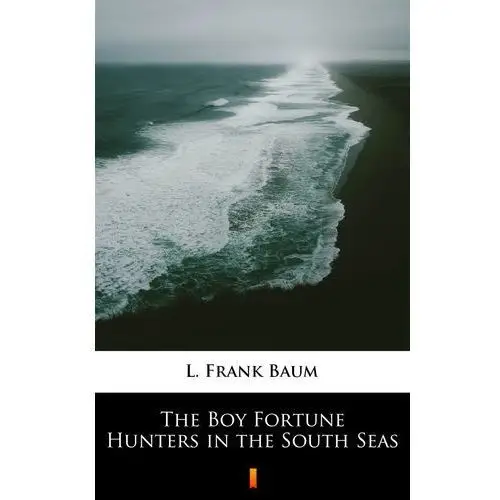 L. frank baum The boy fortune hunters in the south seas