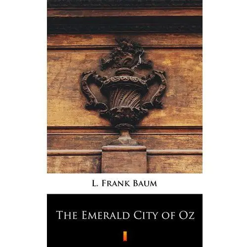 The emerald city of oz L. frank baum