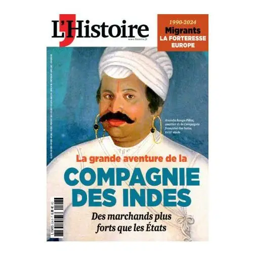 L'histoire n°524: la grande aventure de la compagnie des indes - octobre 2024 L histoire revu