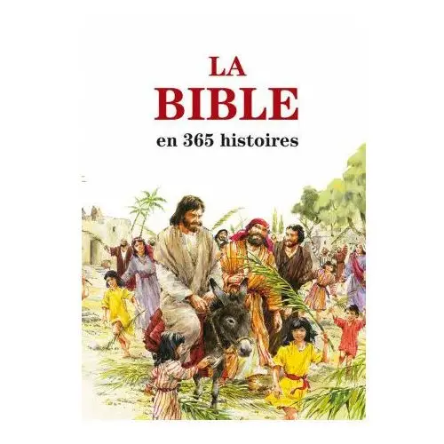 La Bible en 365 histoires (édition révisée)