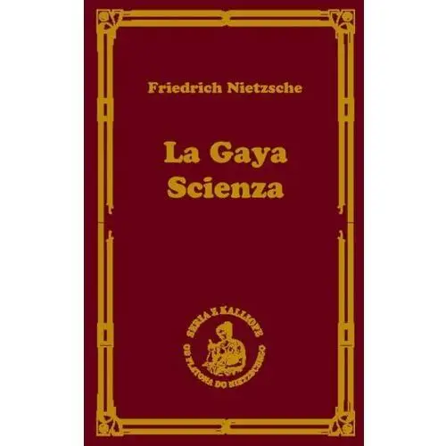 La gaya scienza, czyli nauka radująca duszę