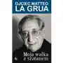 La grua matteo o. Moja walka z szatanem. ojciec matteo la grua Sklep on-line