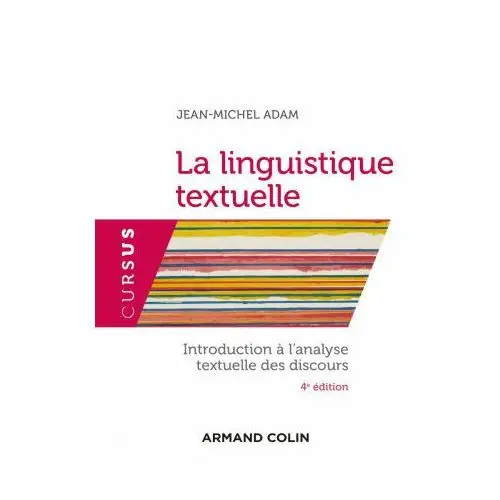 La linguistique textuelle - 4e éd