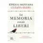 La memoria rende liberi. la vita interrotta di una bambina nella shoah Bur biblioteca univ. rizzoli Sklep on-line