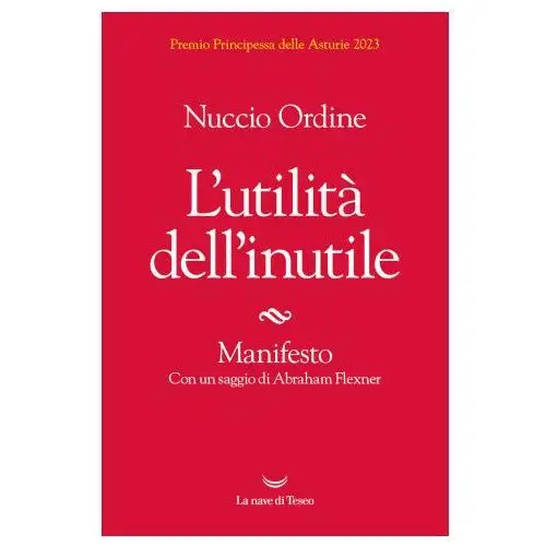 Utilità dell'inutile. Manifesto