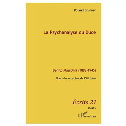 La Psychanalyse du Duce