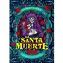 La Santa Muerte. Magia i mistycyzm śmierci Sklep on-line