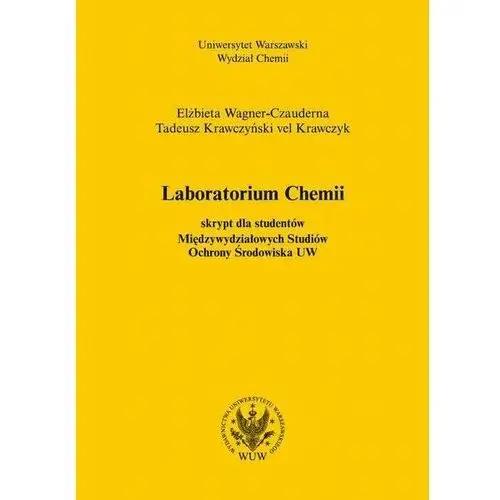 Laboratorium chemii. Skrypt dla studentów Międzywydziałowych Studiów Ochrony Środowiska UW
