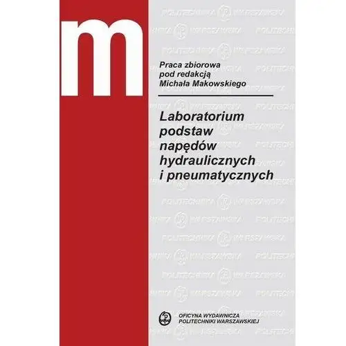Laboratorium podstaw napędów hydraulicznych i pneumatycznych, AZ#944053ADEB/DL-ebwm/pdf