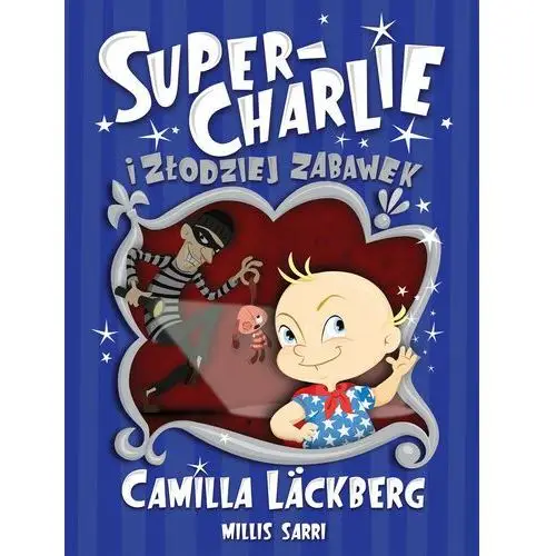 Lackberg camilla Super-charlie i złodziej zabawek