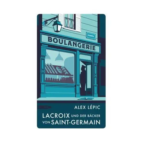 Lacroix und der Bäcker von Saint-Germain