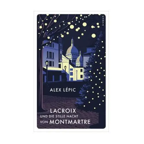 Lacroix und die stille Nacht von Montmartre