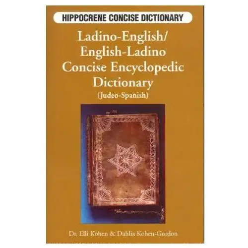 Ladino-english / english-ladino concise encyclopedic dictionary (judeo-spanish) Hippocrene books inc.,u.s