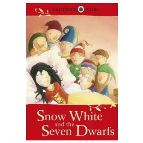 Ladybird tales: snow white and the seven dwarfs Penguin random house children's uk