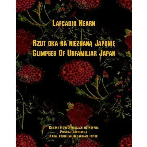 Rzut oka na nieznaną japonię. glimpses of unfamiliar japan, AZ#91FB8C65EB/DL-ebwm/epub