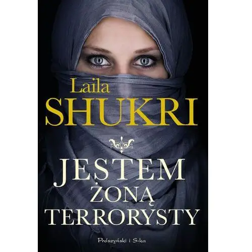 Jestem żoną terrorysty Laila shukri