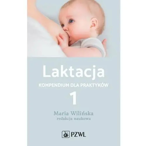 Laktacja. Tom 1