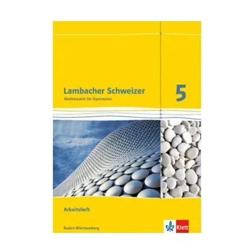 Lambacher Schweizer. 5. Schuljahr. Arbeitsheft plus Lösungsheft. Neubearbeitung. Baden-Württemberg