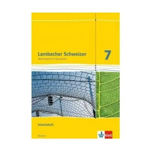 Lambacher Schweizer. 7. Schuljahr G8. Arbeitsheft plus Lösungsheft. Neubearbeitung. Hessen