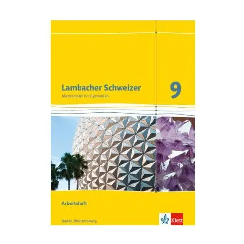 Lambacher Schweizer Mathematik 9. Ausgabe Baden-Württemberg. Arbeitsheft plus Lösungsheft Klasse 9