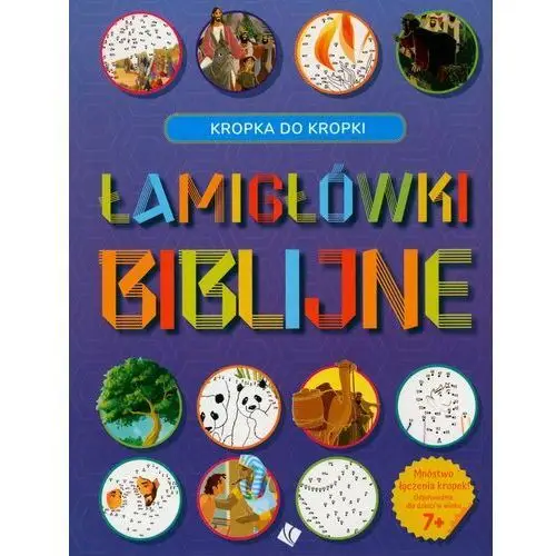 Łamigłówki biblijne. Kropka do kropki 7+