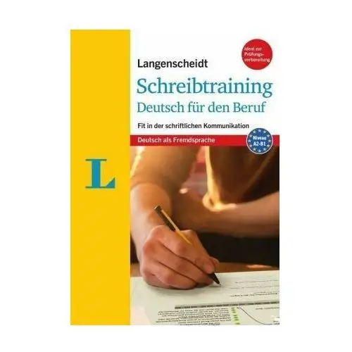 Langenscheidt Schreibtraining Deutsch für den Beruf - Deutsch als Fremdsprache