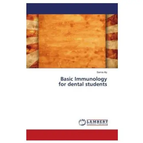 Lap lambert academic publishing Basic immunology for dental students