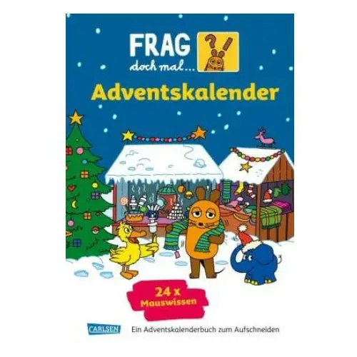 Frag doch mal... die maus: der adventskalender 2024 Lappan verlag