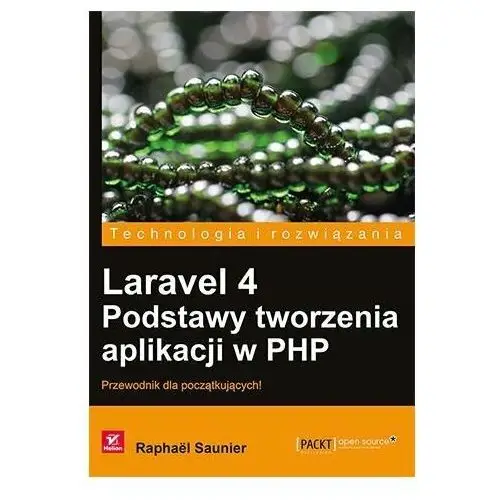 Laravel 4. Podstawy tworzenia aplikacji w PHP