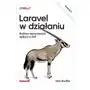 Laravel w działaniu. Budowa nowoczesnych aplikacji w PHP Sklep on-line