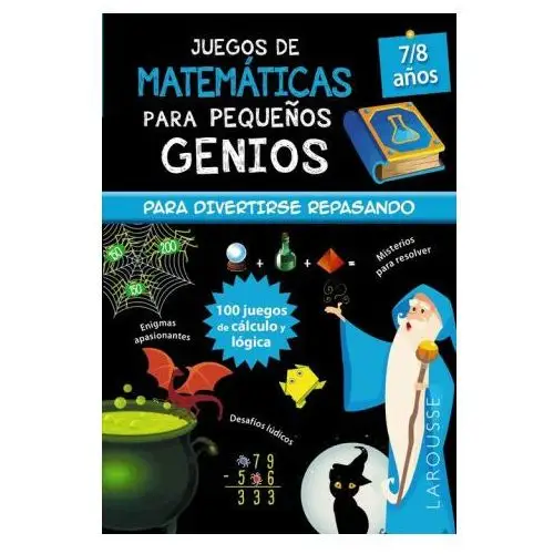 Juegos de matemáticas para pequeños genios 7-8 años Larousse